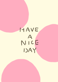 Cream and large pink polka dots..
