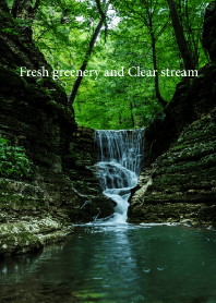"Fresh greenery and Clear stream vol.8"