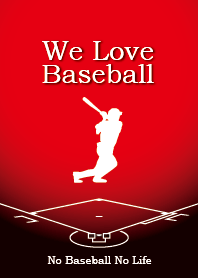 We Love Baseball (Red)