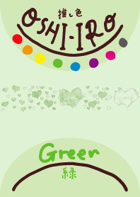 I found my OSHI-IRO , Green-95