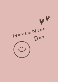 Pink beige. Smile. Have a nice day.