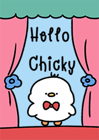Hello Chicky.