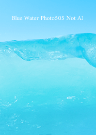 Blue Water Photo505 Not AI
