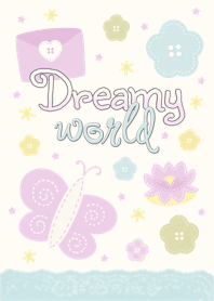 Dreamy world
