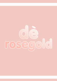 de rosegold