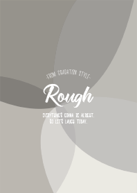 Rough 23-Gradation Style
