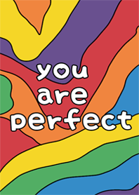 you are perfect