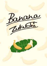 Banana Zukushi