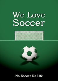 We Love Soccer (GREEN)