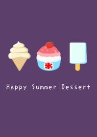 Happy Summer Dessert/DEEP PURPLE