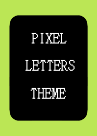 PIXEL LETTERS THEME[BLACK]-SPRING GREEN