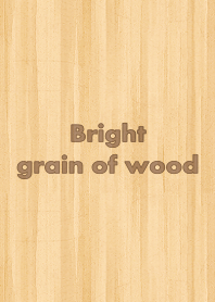Bright wood grain