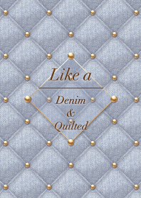 Like a - Denim & Quilted *Gray