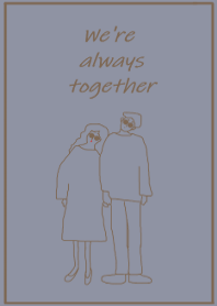 We're always together/bluebeige brown