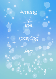 Among the sparkling sea