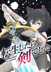 TV animation "Reincarnated as a Sword"