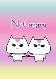 Not angry
