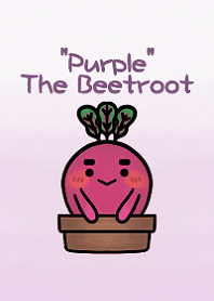 "Purple" The Beetroot