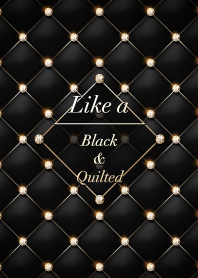 Like a - Black & Quilted *Diamond