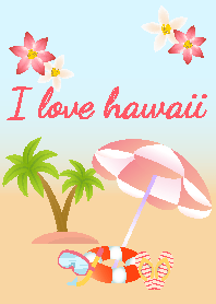 I love hawaii