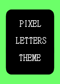 PIXEL LETTERS THEME[BLACK]-NEON GREEN