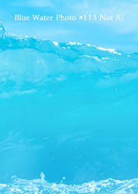 Blue Water Photo #113 Not AI