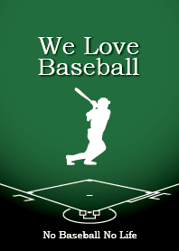 We Love Baseball (Green)