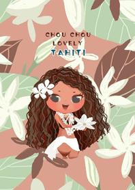 ラブリー タヒチ　CHOU CHOU（シュシュ）2