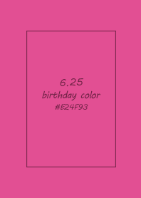 birthday color - June 25