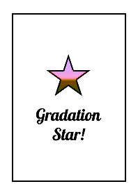 GRADATION STAR! THEME 29