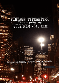 VINTAGE TYPEWRITER WISDOM Vol. XIII