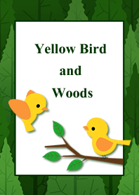 Yallow Birds and Woods