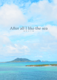 After all I like the sea-MEKYM- 4