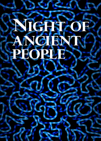 Night of ancient people