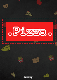 . Pizza .
