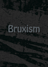 Bruxism Gimmick