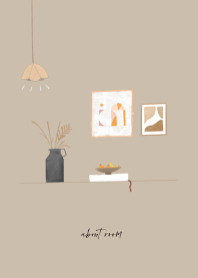 About : My room