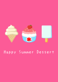 Happy Summer Dessertj-HOT PINK