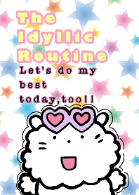 Idyllic routine "Let's do my best today"