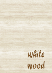 white wood, simply