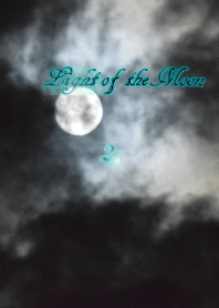 Light of the Moon 2