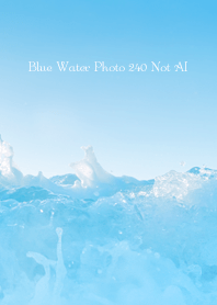 Blue Water Photo 240 Not AI