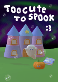 Too cute to spook :3