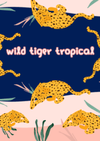 wild tiger tropical :)