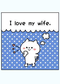 I love my wife. -8-