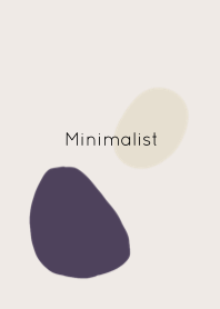 Minimalist.