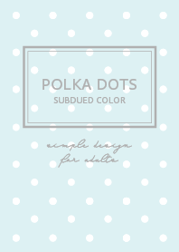 Polka Dots & Subdued color / White Blue