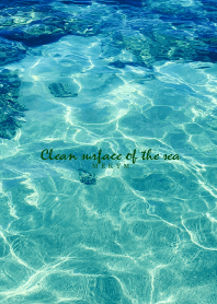 -clean surface of the sea- 3