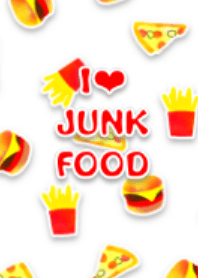 I love junk food