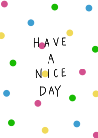 I'm fine. colorful polka dots.